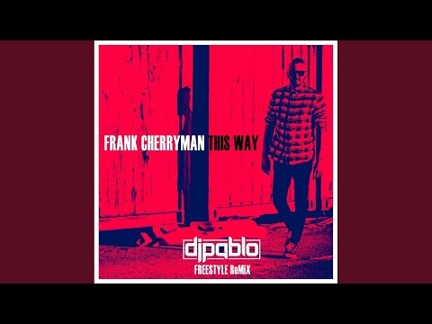 This Way (DjPablo Freestyle Remix)