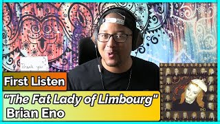 Brian Eno- The Fat Lady of Limbourg REACTION &amp; REVIEW