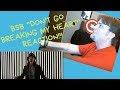Backstreet Boys - Don't Go Breaking My Heart Re-Reaction Video Backstreet Boys - Don't Go Breaking My Heart Re-Reaction Video