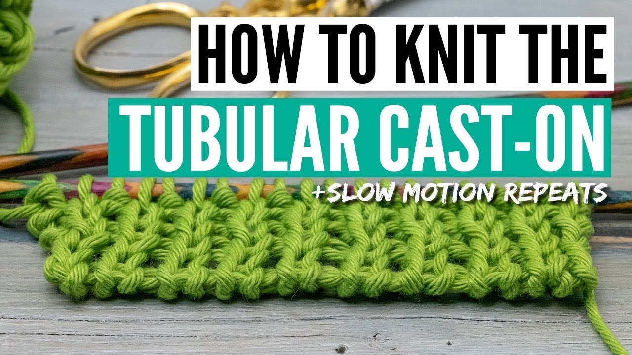 How to knit a tubular cast on - flat or in the round [without a gap]