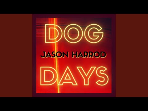 Dog Days - Jason Harrod
