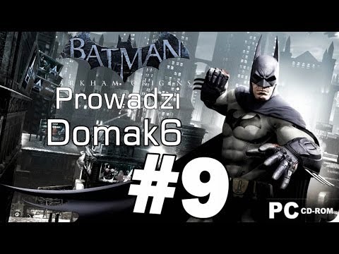 ➘ Let's Play / Zagrajmy w Batman Arkham Orgins PC odc.9 [PL][HD]