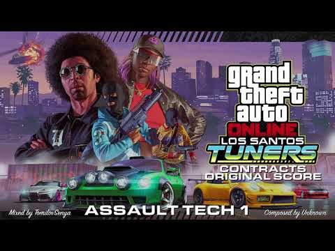 GTA Online: LS Tuners Contracts Original Score — Assault Tech 1