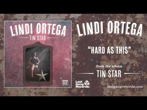 Lindi Ortega - Hard As This