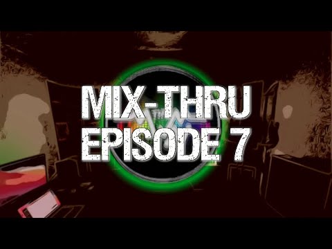 MIX THRU Episode 7 [Vocal Processing Cont.]