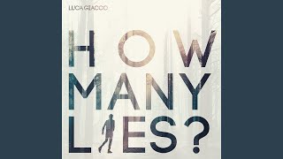 How Many Lies? Music Video
