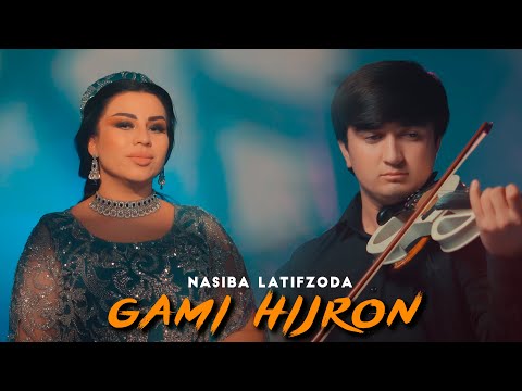 Nasiba Latifzoda - Gami Hijron | Насиба Латифзода - Гами Хичрон 2025