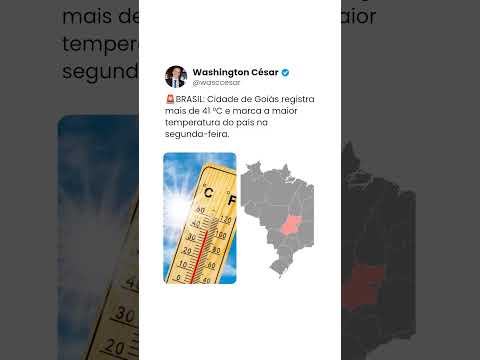 🚨BRASIL: Cidade de Goiás registra mais de 41 °C e marca a maior temperatura do país na segunda-feir