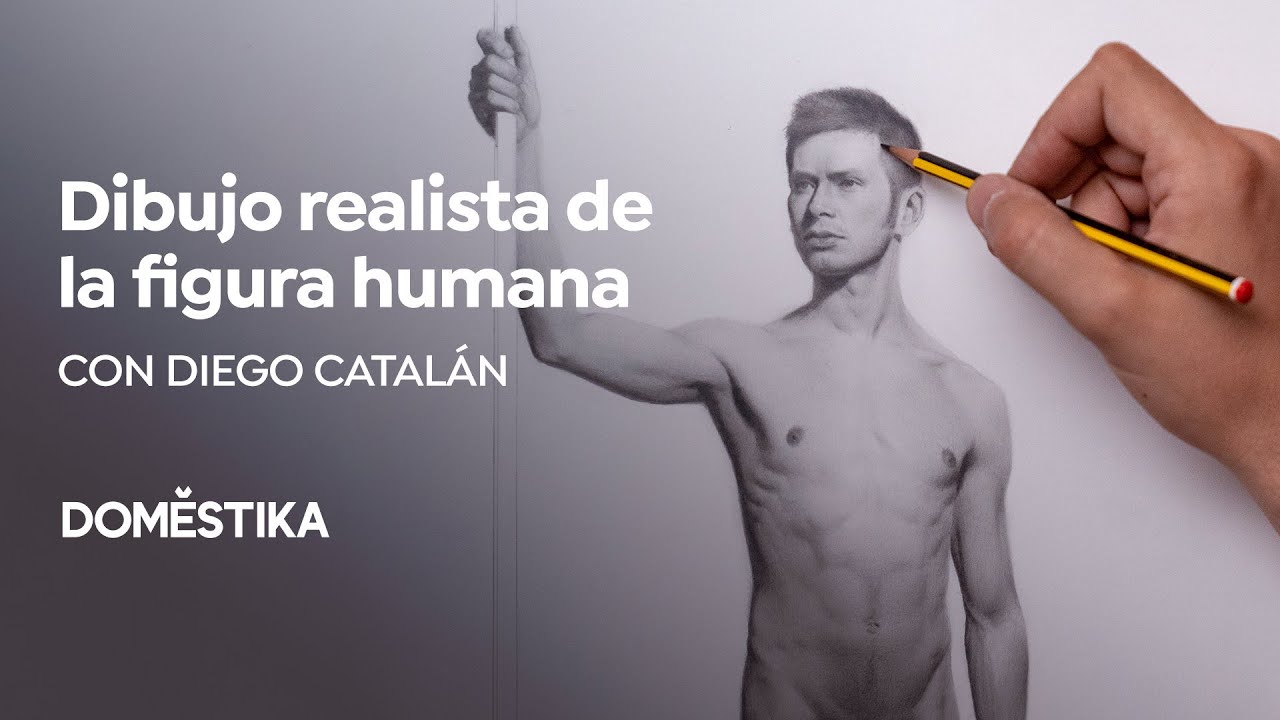 Dibujo realista de la Figura Humana | Un curso de Diego Catalán | Domestika