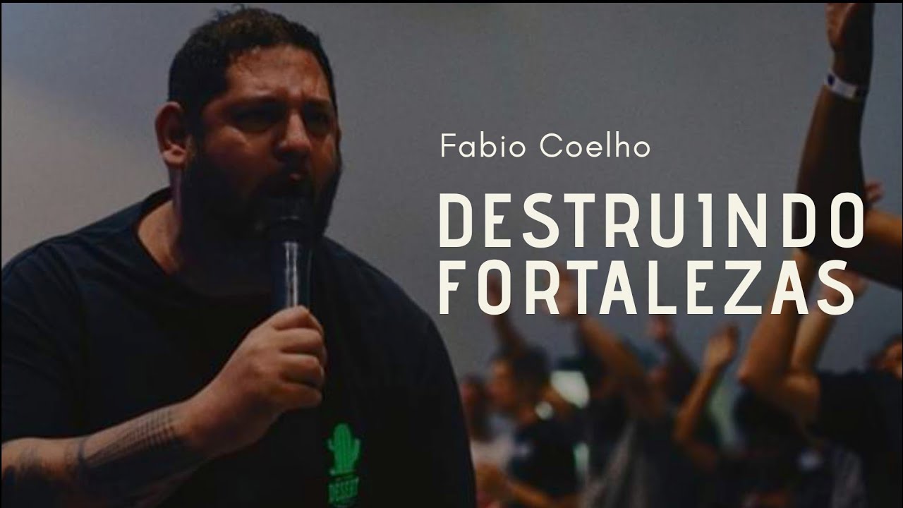 Fabio Coelho - Destruindo Fortalezas