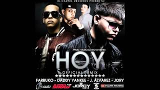 Hoy - Farruko, Daddy Yankee Y Jory