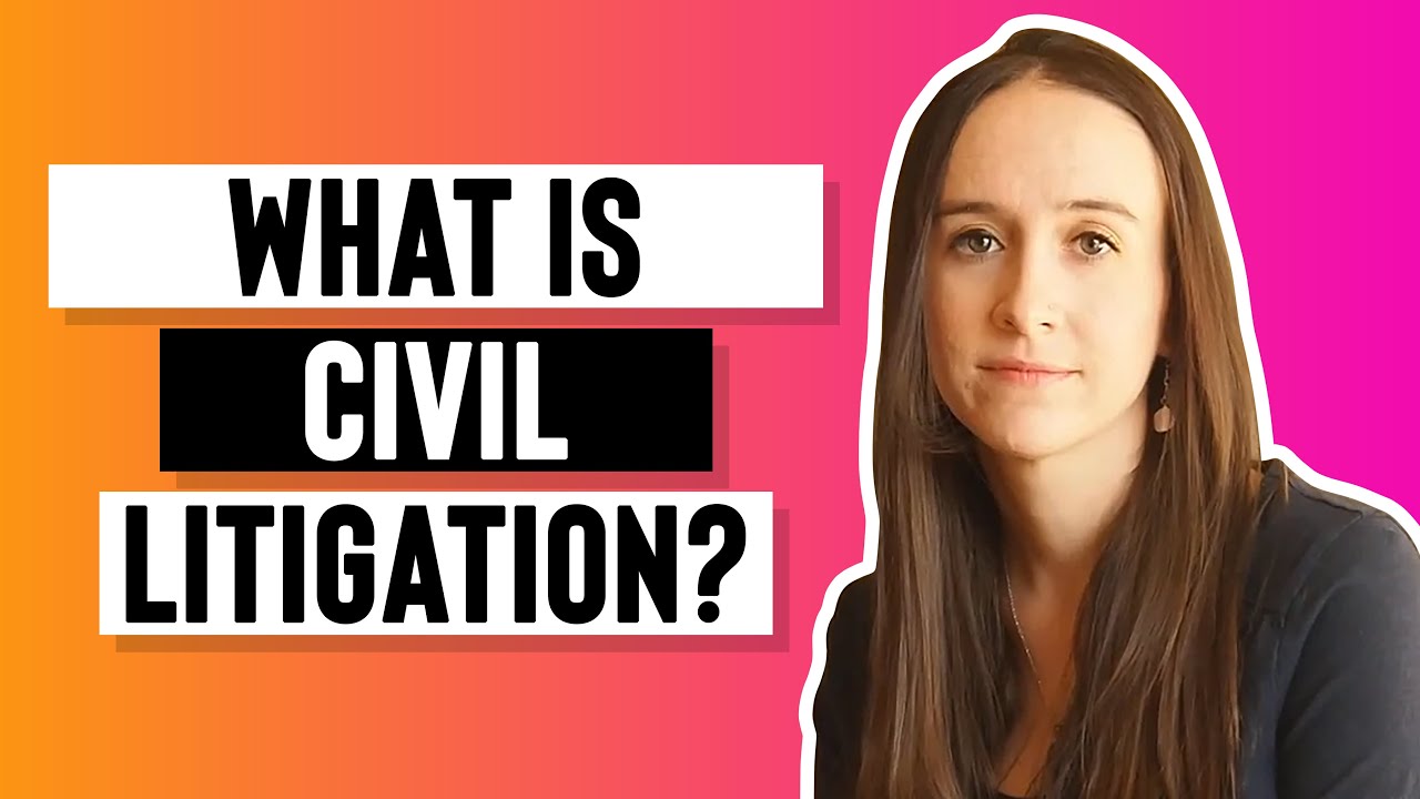 What is Civil Litigation?