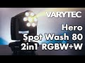 Varytec Hero Spot Wash 80 2in1 RGBW W Hybrid Power Moving Head