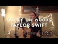 Out of the Woods - Taylor Swift cover (Ryan Adams)