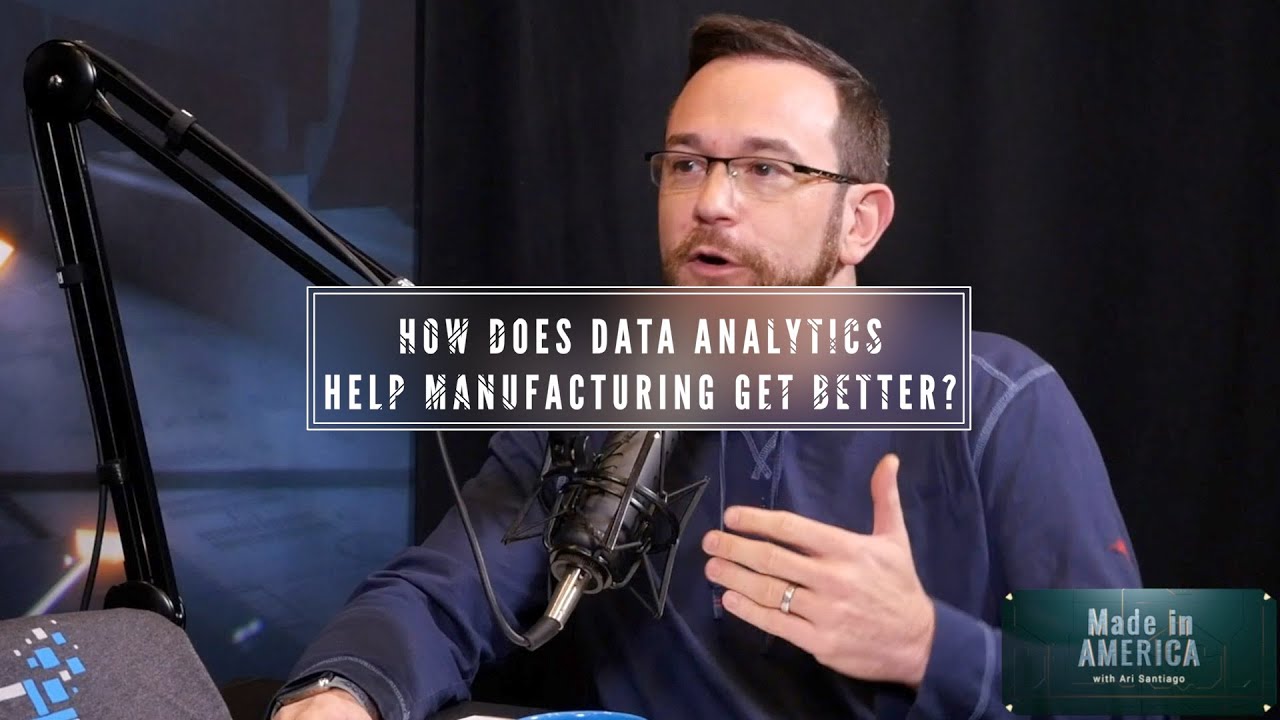 How Does Data Analytics Help Manufacturing Get Better?