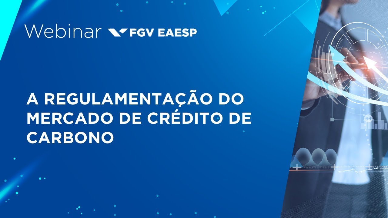 Webinar | A Regulamentação do mercado de crédito de carbono