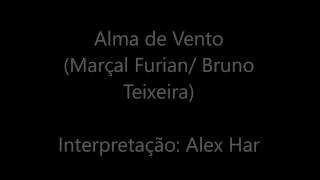 Alma de Vento - Alex Har