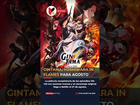 GINTAMA Movie: Yoshiwara in Flames - Official Trailer