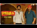 Fuffad Ji Title Song Binnu Dhillon Gurnam Bhullar Pankaj Batra