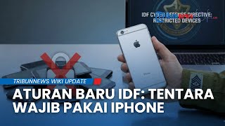iPhone Jadi Standar Baru Keamanan IDF, Android Dilarang untuk Tentara