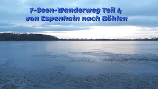 7-Seen-Wanderweg Teil 4 von Espenhain nach Böhlen