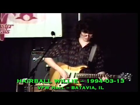 1994-03-13 - Hairball Willie - Batavia, IL