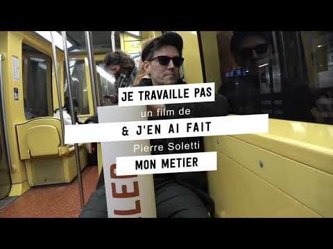 Je travaille pas et j'en ai fait mon métier - Teaser
