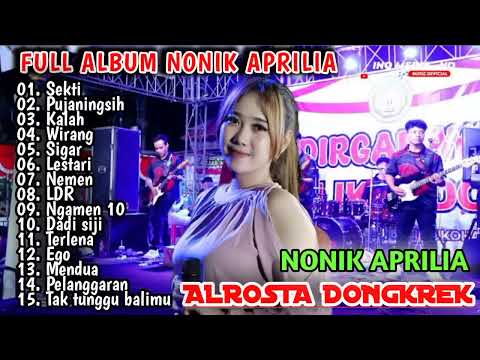 FULL ALBUM ALROSTA TERBARU - NONIK APRILIA | MUSIC DONGKREK SRAGEN | FULL SKOB SKOB