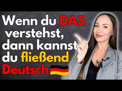 🎯Du sprichst FLIEßEND DEUTSCH, wenn du DAS verstehst (Deutsch lernen | learn German)