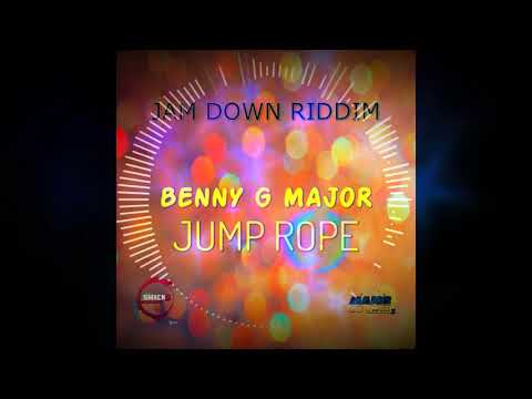 BENNY G MAJOR - JUMP ROPE -  ( new dancehall 2018)