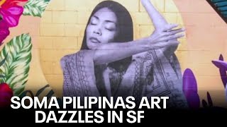 SOMA Pilipinas: San Francisco's cultural district revitalized with art | KTVU