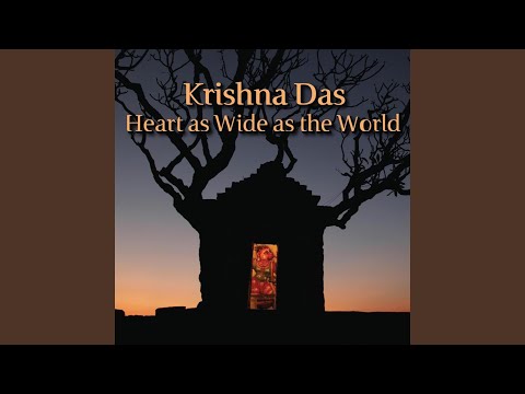 Heart as Wide as the World / Shri Ram Jai Ram