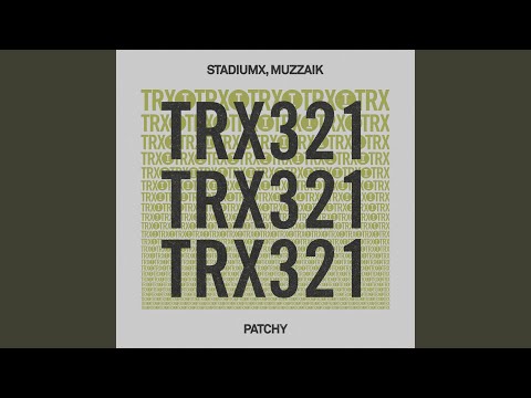 Patchy (Extended Mix)