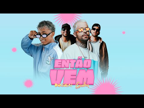 DogBeat, Dj Escobar - Então Vem