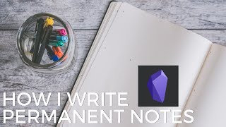 How I Write Permanent Notes in Obsidian - Effective Remote Work