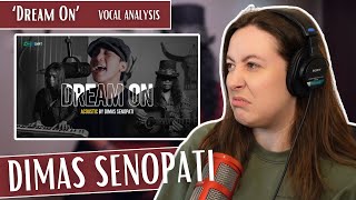 DIMAS SENOPATI - Dream On | Vocal Coach Reaction (& Analysis) | Jennifer Glatzhofer