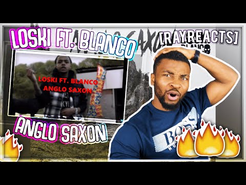 🥶❄LOSKI GOT A NEW STYLEE!! 🥶❄|| Loski ft Blanco - Anglo Saxon Official video - [RAYREACTS]