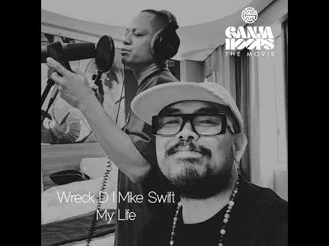 Wreck D | Mike Swift - My Life