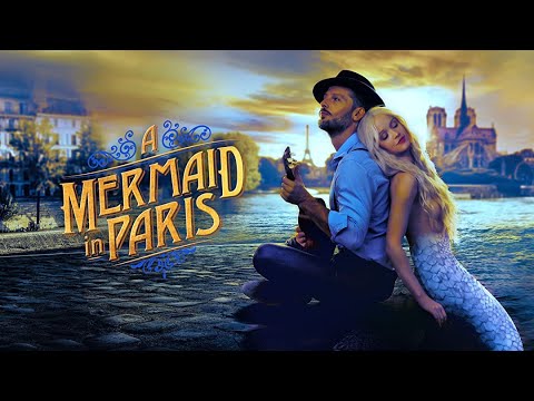 Mermaid In Paris (2020) Trailer