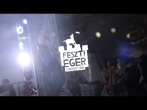 Feszt! Eger - 3.nap - Az utolsó felvonás