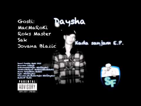 Daysha feat. Jovana Blazic - Kada Sanjam(Kada sanjam E.P.)(Serbian Rap 2013)