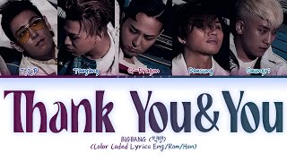 BIGBANG (빅뱅) Thank You &amp; You Lyrics (Color Coded Lyrics Eng/Rom/Han)