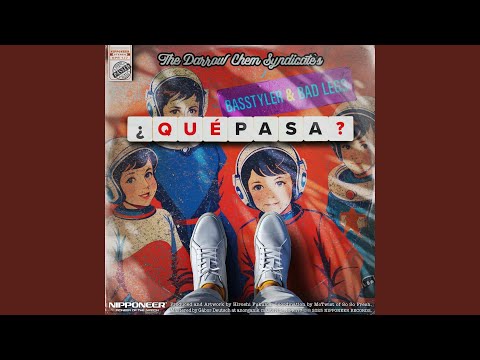 Que Pasa (BasStyler & Bad Legs Remix)