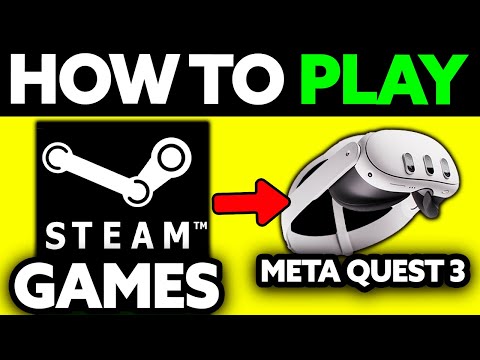 How To Play Steam Games on Meta Quest 3 2025 (UPDATED!)