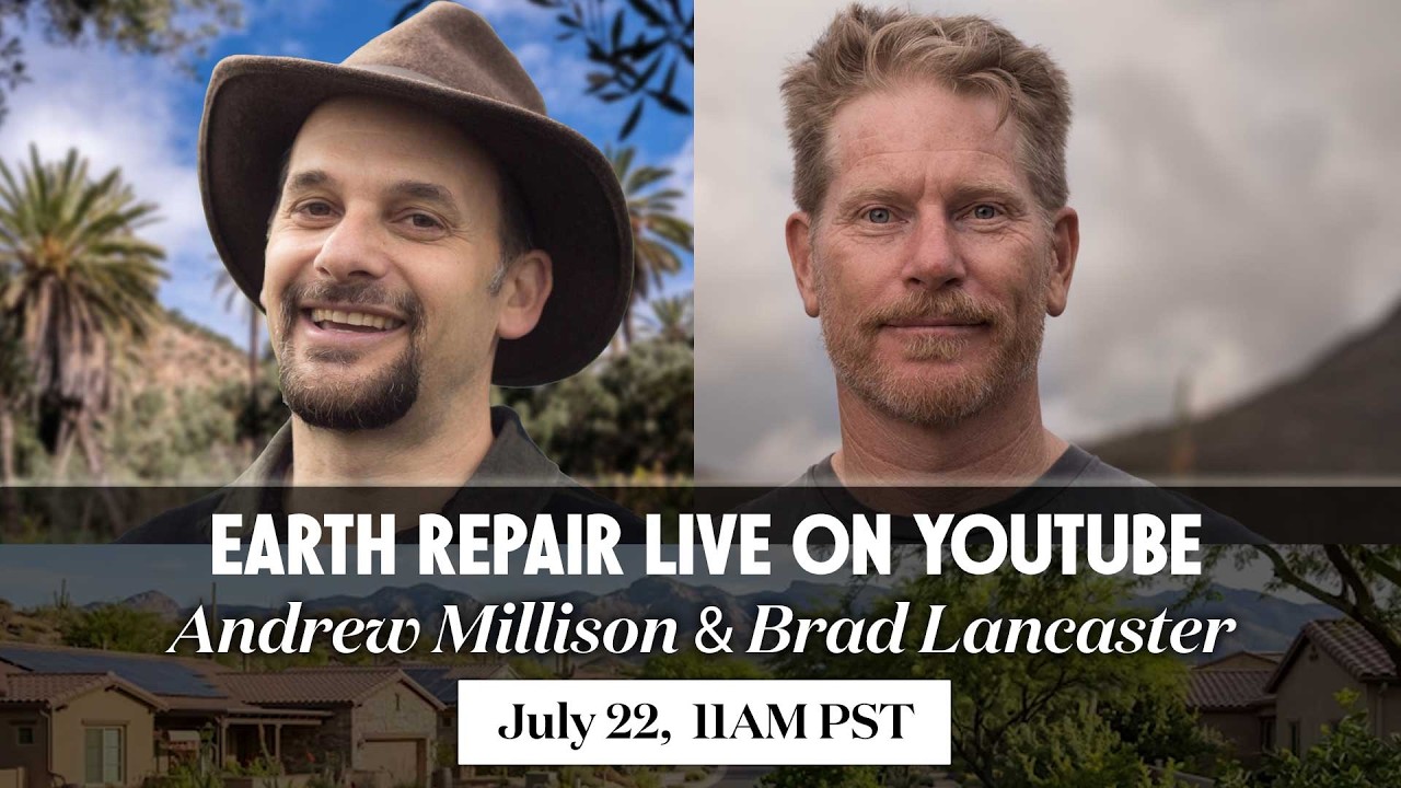 LIVE interview with Brad Lancaster: Arizona Water Harvesting Legend