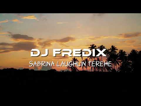 DJ FREDIX X SABRINA LAUGHLIN TEREHE VERSION ZOUK 2K25 