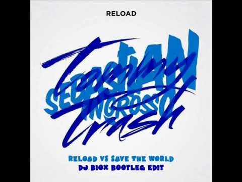 Sebastian Ingrosso & Tommy Trash vs SHM - Reload vs Save The Word (DJ BIOX Bootleg Edit)