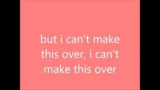 Pixie Lott - Can&#39;t Make This Over - Lyrics