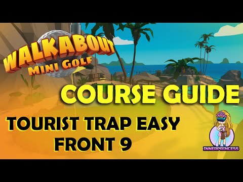 Course Guide - Tourist Trap Easy Front 9 - Walkabout Mini Golf