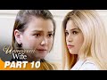 ‘The Unmarried Wife’ FULL MOVIE Part 10 | Angelica Panganiban, Dingdong Dantes